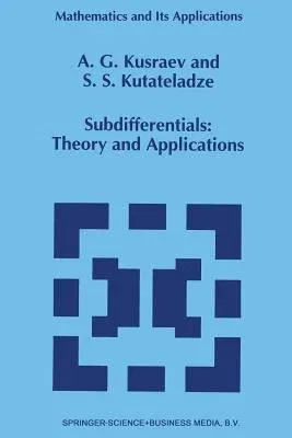 Subdifferentials: Theory and Applications (Softcover Reprint of the Original 1st 1995)