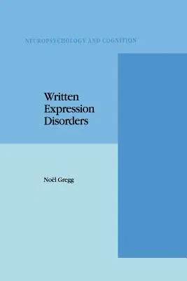 Written Expression Disorders (Softcover Reprint of the Original 1st 1995)