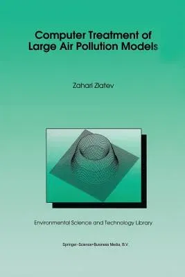 Computer Treatment of Large Air Pollution Models (Softcover Reprint of the Original 1st 1995)