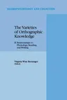 The Varieties of Orthographic Knowledge: II: Relationships to Phonology, Reading, and Writing (1995)