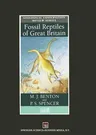 Fossil Reptiles of Great Britain (Softcover Reprint of the Original 1st 1995)