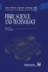 Fibre Science and Technology (Softcover Reprint of the Original 1st 1995)