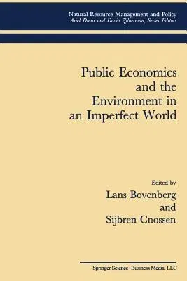 Public Economics and the Environment in an Imperfect World (Softcover Reprint of the Original 1st 1995)