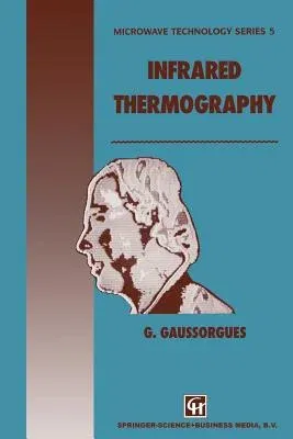 Infrared Thermography (Softcover Reprint of the Original 1st 1994)