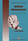 Infrared Thermography (Softcover Reprint of the Original 1st 1994)