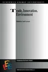 Trade, Innovation, Environment (Softcover Reprint of the Original 1st 1994)