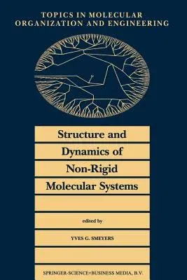 Structure and Dynamics of Non-Rigid Molecular Systems (1995)