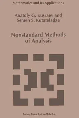 Nonstandard Methods of Analysis (Softcover Reprint of the Original 1st 1994)