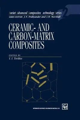 Ceramic-And Carbon-Matrix Composites (1995)