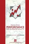 Measuring Performance for Business Results (Softcover Reprint of the Original 1st 1994)