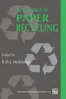 Technology of Paper Recycling (Softcover Reprint of the Original 1st 1995)