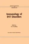 Immunology of Ent Disorders (Softcover Reprint of the Original 1st 1994)