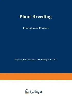 Plant Breeding: Principles and Prospects (Softcover Reprint of the Original 1st 1993)