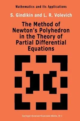 The Method of Newton's Polyhedron in the Theory of Partial Differential Equations (1992)