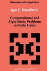 Computational and Algorithmic Problems in Finite Fields (1992)