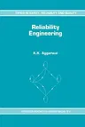 Reliability Engineering (Softcover Reprint of the Original 1st 1993)