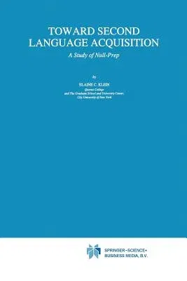 Toward Second Language Acquisition: A Study of Null-Prep (1993)