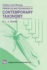 Principles and Techniques of Contemporary Taxonomy (Softcover Reprint of the Original 1st 1993)