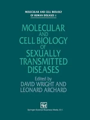 Molecular and Cell Biology of Sexually Transmitted Diseases (Softcover Reprint of the Original 1st 1992)