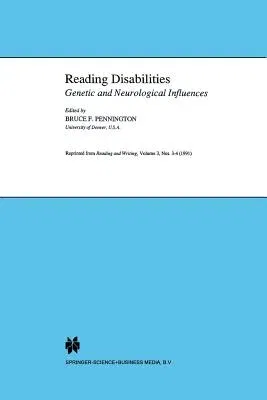 Reading Disabilities: Genetic and Neurological Influences (1991)