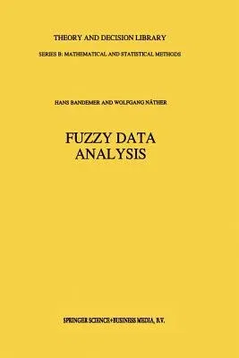 Fuzzy Data Analysis (Softcover Reprint of the Original 1st 1992)