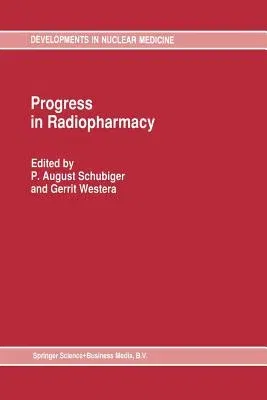 Progress in Radiopharmacy (Softcover Reprint of the Original 1st 1992)