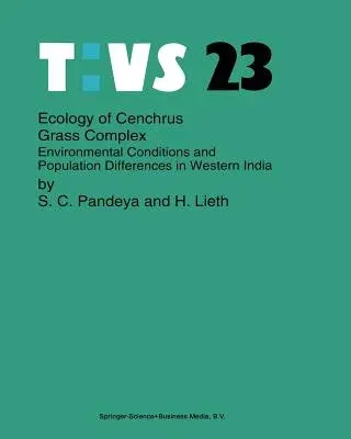 Ecology of Cenchrus Grass Complex: Environmental Conditions and Population Differences in Western India (1993)