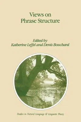 Views on Phrase Structure (Softcover Reprint of the Original 1st 1991)