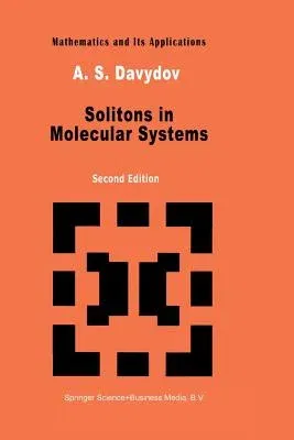 Solitons in Molecular Systems (Softcover Reprint of the Original 2nd 1991)