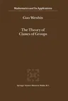 The Theory of Classes of Groups (Softcover Reprint of the Original 1st 2000)