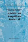 Instabilities and Nonequilibrium Structures VI (Softcover Reprint of the Original 1st 2000)