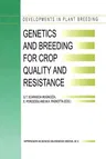 Genetics and Breeding for Crop Quality and Resistance: Proceedings of the XV Eucarpia Congress, Viterbo, Italy, September 20-25, 1998 (Softcover Repri