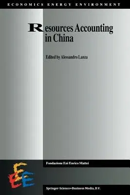 Resources Accounting in China (Softcover Reprint of the Original 1st 1999)