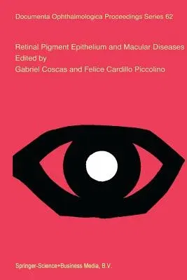 Retinal Pigment Epithelium and Macular Diseases (Softcover Reprint of the Original 1st 1998)