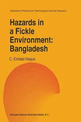 Hazards in a Fickle Environment: Bangladesh (1997)