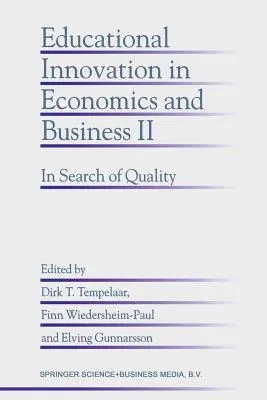 Educational Innovation in Economics and Business II: In Search of Quality (Softcover Reprint of the Original 1st 1998)