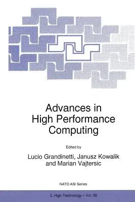 Advances in High Performance Computing (Softcover Reprint of the Original 1st 1997)