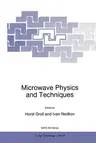 Microwave Physics and Techniques (Softcover Reprint of the Original 1st 1997)