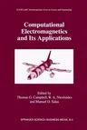 Computational Electromagnetics and Its Applications (Softcover Reprint of the Original 1st 1997)