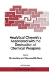 Analytical Chemistry Associated with the Destruction of Chemical Weapons (Softcover Reprint of the Original 1st 1997)