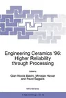 Engineering Ceramics '96: Higher Reliability Through Processing (Softcover Reprint of the Original 1st 1997)