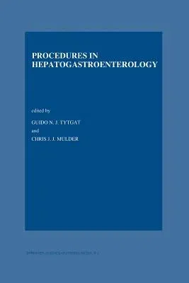 Procedures in Hepatogastroenterology (Softcover Reprint of the Original 1st 1997)