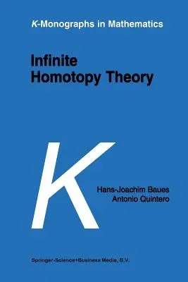 Infinite Homotopy Theory (Softcover Reprint of the Original 1st 2001)