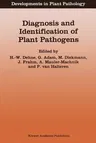 Diagnosis and Identification of Plant Pathogens: Proceedings of the 4th International Symposium of the European Foundation for Plant Pathology, Septem