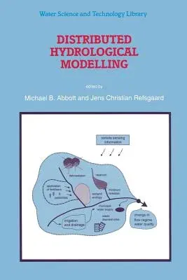 Distributed Hydrological Modelling (Softcover Reprint of the Original 1st 1996)