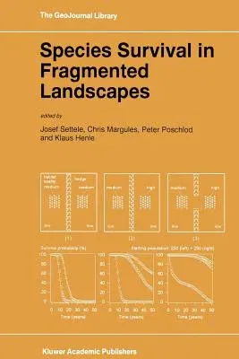 Species Survival in Fragmented Landscapes (Softcover Reprint of the Original 1st 1996)