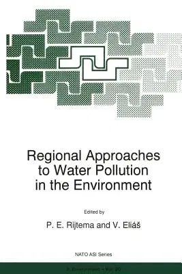 Regional Approaches to Water Pollution in the Environment (Softcover Reprint of the Original 1st 1996)