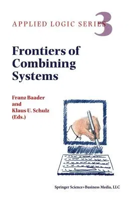 Frontiers of Combining Systems: First International Workshop, Munich, March 1996 (1996)