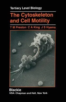 The Cytoskeleton and Cell Motility (Softcover Reprint of the Original 1st 1990)