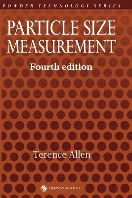 Particle Size Measurement (Softcover Reprint of the Original 1st 1990)